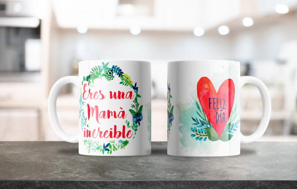 TAZA MOCKUP Dia de la madre 24_eres una mama increible feliz dia